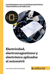 Books Frontpage Electricidad, electromagnetismo y electrónica aplicados al automóvil