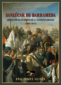 Books Frontpage Sanlúcar de Barrameda durante la Guerra de la Independencia