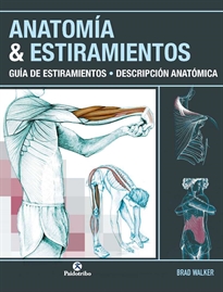 Books Frontpage Anatomía & estiramientos. Guía de estiramientos. Descripción anatómica (Color)