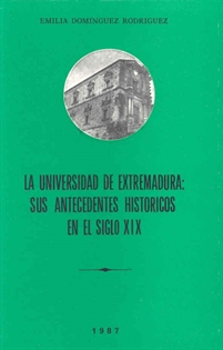 Books Frontpage La universidad de Extremadura: sus antecedentes históricos
