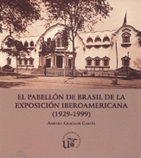 Books Frontpage Pabellón de Brasil de la Exposición Iberoamericana (1929-1999)