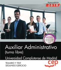 Books Frontpage Auxiliar Administrativo (turno libre). Universidad Complutense de Madrid. Segundo ejercicio. Temario y Test