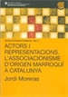 Front pageActors i representacions. L'associacionisme d'origen marroquí a Catalunya