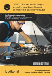 Books Frontpage Prevención de riesgos laborales y medioambientales en mantenimiento de vehículos. TMVG0209 - Mantenimiento de los sistemas eléctricos y electrónicos de vehículos