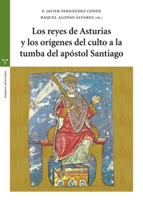 Books Frontpage Los reyes de Asturias y los orígenes del culto a la tumba del apóstol Santiago