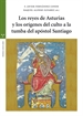 Front pageLos reyes de Asturias y los orígenes del culto a la tumba del apóstol Santiago