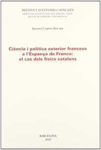 Books Frontpage Ciència i política exterior francesa a l'Espanya de Franco: el cas dels físics catalans