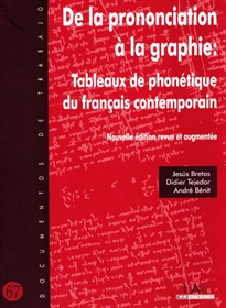 Books Frontpage De la prononciation à la graphie: Tableaux de phonétique du français contemporain.