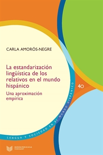 Books Frontpage La estandarización lingüística de los relativos en el mundo hispánico