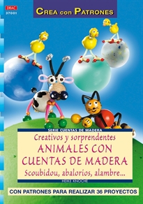 Books Frontpage Serie Cuentas de Madera nº 1. CREATIVOS Y SORPRENDENTES ANIMALES CON CUENTAS DE MADERA, SCOUBIDOU, ABALORIOS, ALAMBRE...