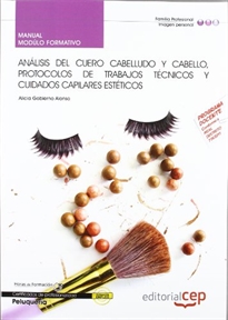 Books Frontpage Manual Análisis del cuero cabelludo y cabello, protocolos de trabajos técnicos y cuidados capilares estéticos. Certificados de Profesionalidad