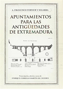 Books Frontpage Apuntamientos para las Antigüedades de Extremadura. Francisco Forner y Segarra