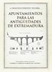 Front pageApuntamientos para las Antigüedades de Extremadura. Francisco Forner y Segarra