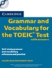 Front pageCambridge Grammar and Vocabulary for the TOEIC Test with Answers and Audio CDs (2)