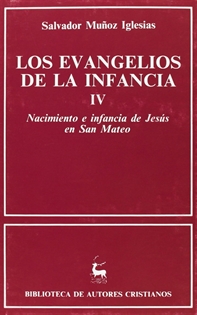 Books Frontpage Los Evangelios de la infancia. IV: Nacimiento e infancia de Jesús en San Mateo