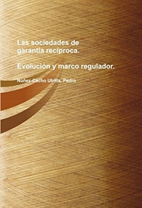 Books Frontpage Las sociedades de garantía recíproca: evolución y marco regulador