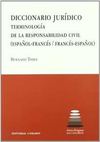 Books Frontpage Diccionario jurídico: terminología de la responsabilidad civil (español-francés / francés-español)