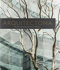 Books Frontpage Arquitectoma. 30 años de arquitectura en México