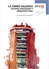Books Frontpage La Torre Valencia: ciudad, sociedad y arquitectura
