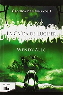 Books Frontpage La caída de Lucifer (Saga de Crónicas de Hermanos 1)