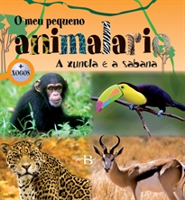 Books Frontpage O meu pequeno animalario: A xungla e a sabana