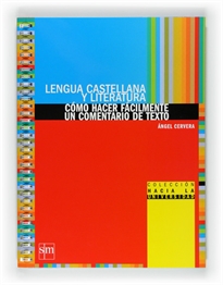 Books Frontpage Lengua castellana y literatura: cómo hacer fácilmente un comentario de texto. Bachillerato