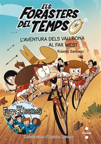 Books Frontpage Els Forasters del temps 1: L'aventura dels Vallbona al Far West
