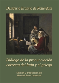 Books Frontpage Diálogo de la pronunciación correcta del latín y el griego. Desiderio Erasmo de Rotterdam (1466-1536)