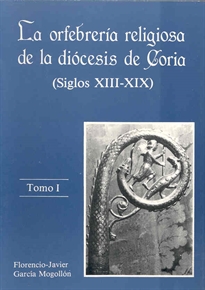 Books Frontpage La orfebrería religiosa de la diócesis de Coria (Siglos XIII-XIX)