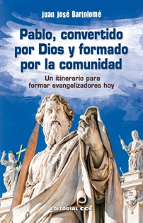 Books Frontpage Pablo, convertido por Dios y formado por la comunidad 