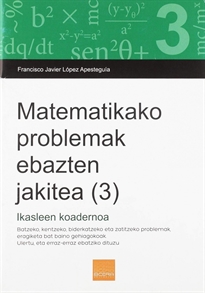 Books Frontpage Matematikako problemak ebaten jakitea (3)