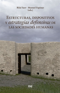 Books Frontpage Estructuras, dispositivos y estrategias defensivas de las sociedades humanas