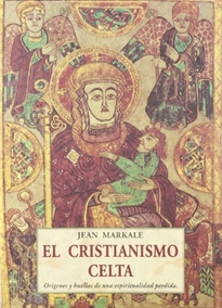 Books Frontpage El cristianismo celta: orígenes y huellas de una espiritualidad perdida