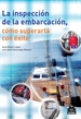 Front pageInspección de la embarcación, La. Cómo superarla con éxito (Bicolor)