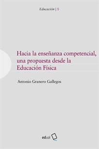 Books Frontpage Hacia la enseñanza competencial, una propuesta desde la Educación Física