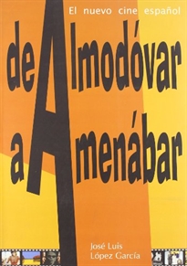 Books Frontpage De Almodóvar A Amenábar. El Nuevo Cine Español