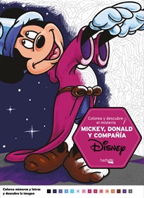 Books Frontpage Colorea y descubre el misterio Disney. Mickey, Donald y compañía