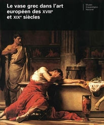 Books Frontpage El vaso griego en el arte europeo de los siglos XVIII y XIX