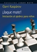 Front page¡Jaque mate! Iniciación al ajedrez para niños
