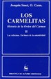 Front pageLos carmelitas. Historia de la Orden del Carmen. II: Las reformas. En busca de autenticidad (1563-1750)