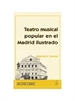 Front pageTeatro musical popular en el Madrid ilustrado