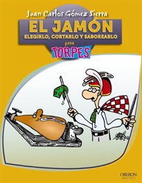 Books Frontpage El jamón. Elegirlo, cortarlo y saborearlo