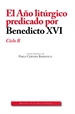 Front pageEl Año litúrgico predicado por Benedicto XVI. Ciclo B