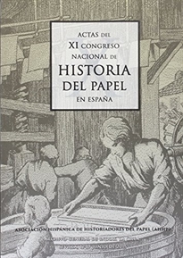 Books Frontpage Actas del  XI Congreso Nacional de Historia del Papel en España