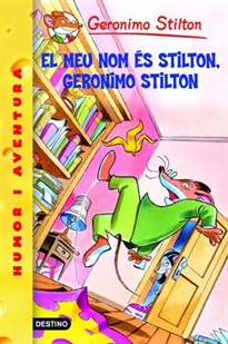 Books Frontpage 1- El meu nom és Stilton, Geronimo Stilton