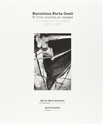 Books Frontpage Barcelona Porta Coeli. El front marítim en imatges (1970-1980)