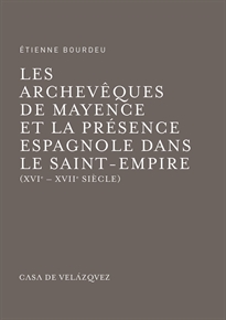 Books Frontpage Les archevêques de Mayence et la présence espagnole dans le Saint-Empire