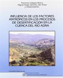 Books Frontpage Influencia de los factores antrópicos en los procesos de desertificación en la cuenca del río Adra