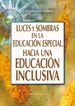 Front pageLuces y sombras de la Educación Especial. Hacia una educación inclusiva