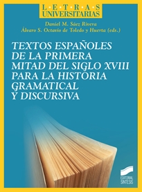 Books Frontpage Textos españoles de la primera mitad del siglo XVIII para la historia gramatical y discursiva